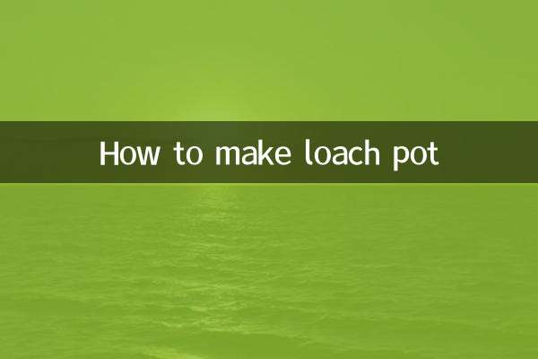How to make loach pot