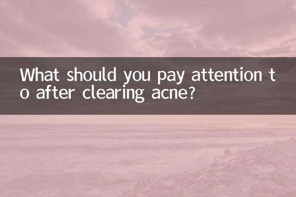 What should you pay attention to after clearing acne?