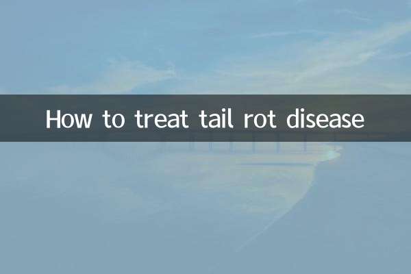 Comment traiter la maladie de la pourriture de la queue
