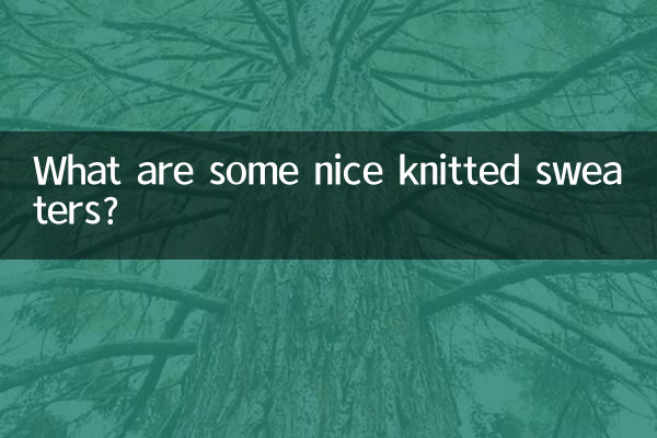 What are some nice knitted sweaters?