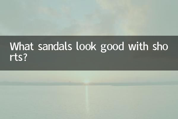 ¿Qué sandalias quedan bien con pantalones cortos?