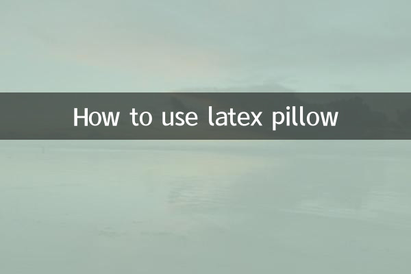 Cómo usar almohada de látex
