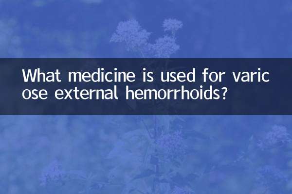 Quale medicinale viene utilizzato per le emorroidi esterne varicose?
