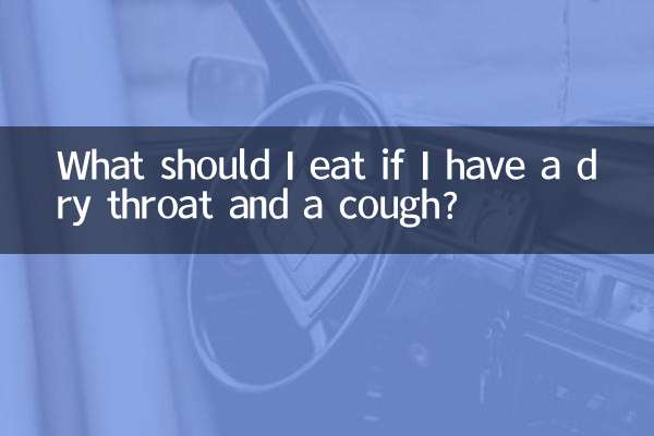 What should I eat if I have a dry throat and a cough?