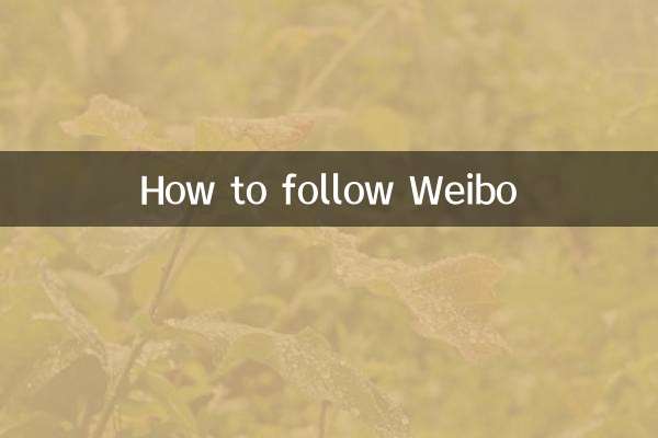 How to follow Weibo