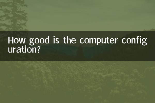 Quelle est la qualité de la configuration de l'ordinateur ?