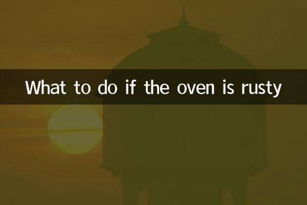What to do if the oven is rusty
