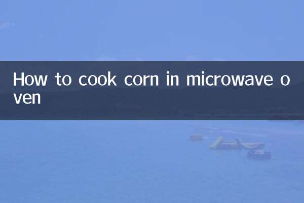 How to cook corn in microwave oven