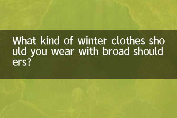 Che tipo di vestiti invernali dovresti indossare con le spalle larghe?