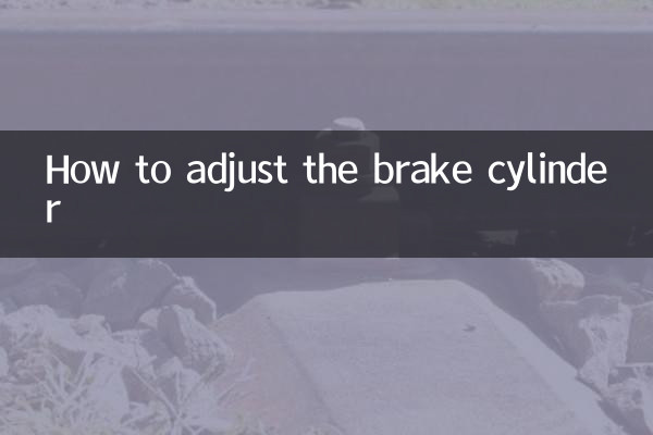 How to adjust the brake cylinder