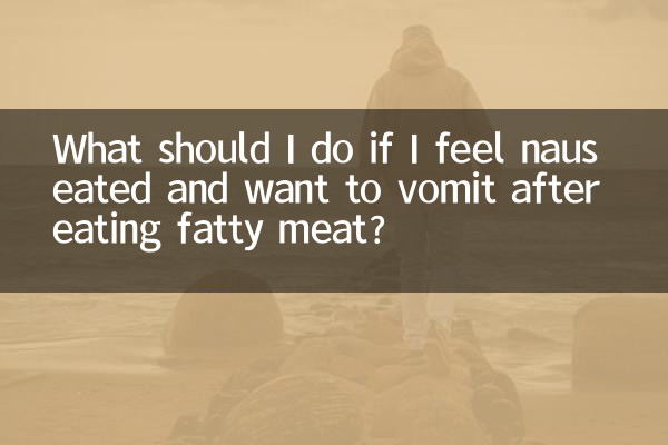 Was soll ich tun, wenn mir nach dem Verzehr von fettem Fleisch übel wird und ich mich übergeben muss?