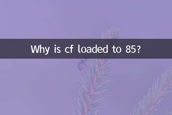 Why is cf loaded to 85?