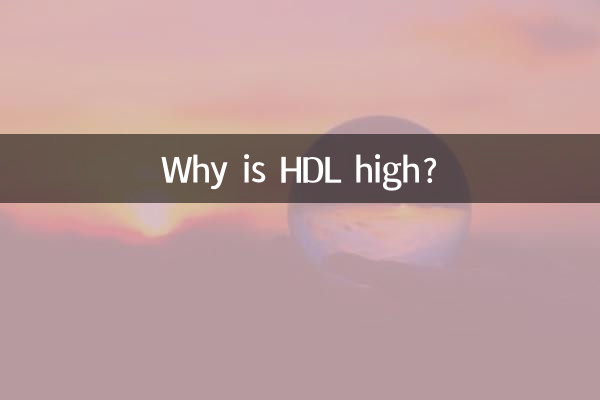 ¿Por qué el HDL es alto?