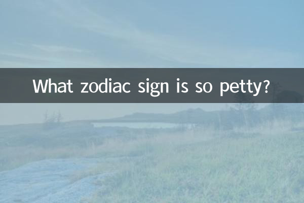 Welches Sternzeichen ist so kleinlich?