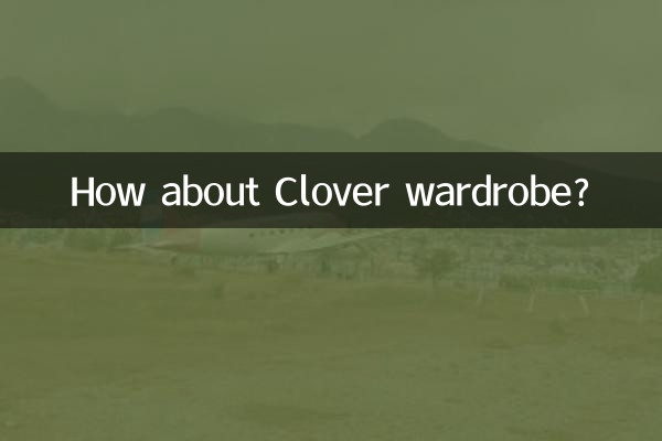 Et la garde-robe Clover ?