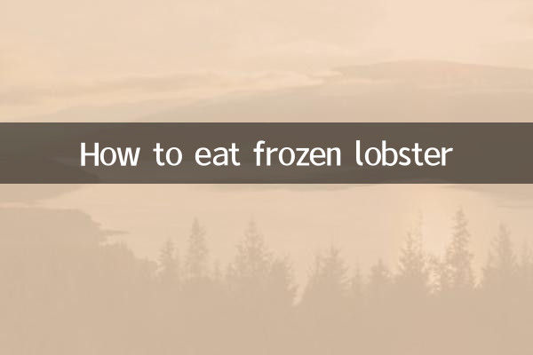 How to eat frozen lobster