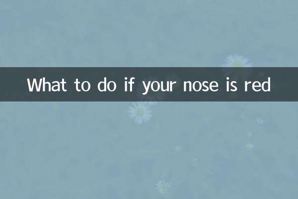 What to do if your nose is red