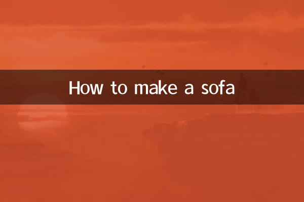 How to make a sofa
