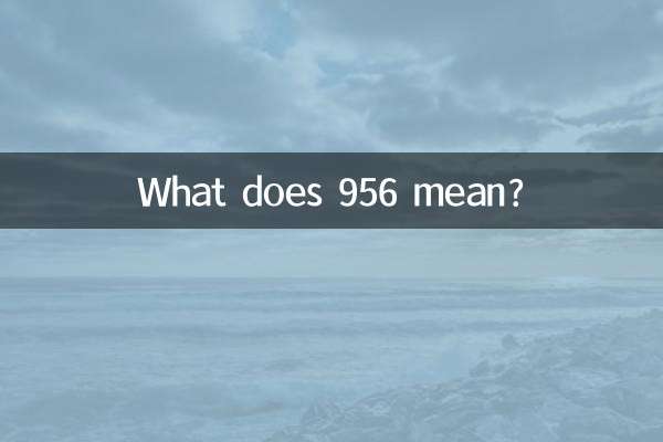 ¿Qué significa 956?
