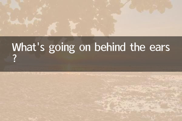 Cosa succede dietro le orecchie?