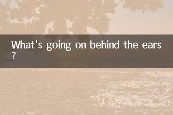 ¿Qué pasa detrás de las orejas?