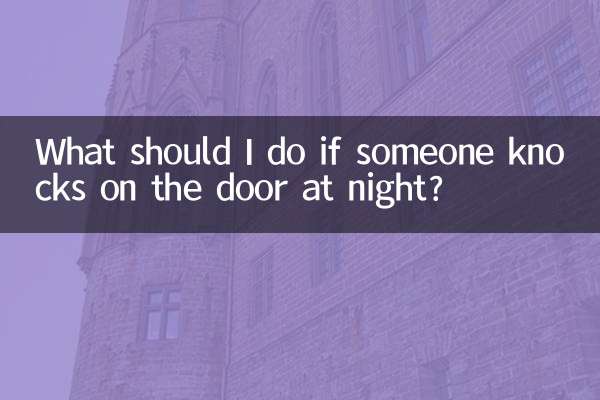 O que devo fazer se alguém bater na porta à noite?