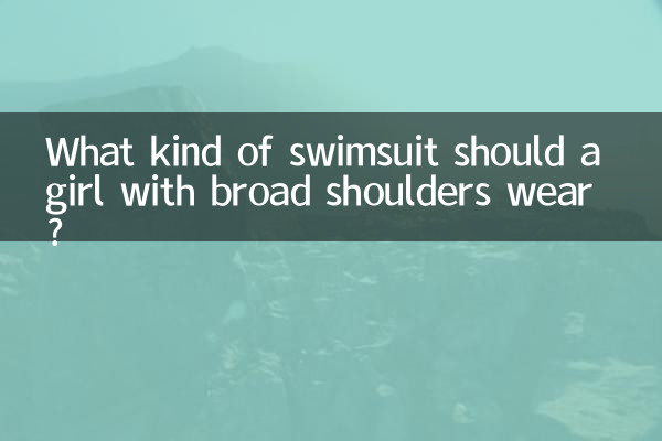 Que tipo de maiô uma garota com ombros largos deve usar?