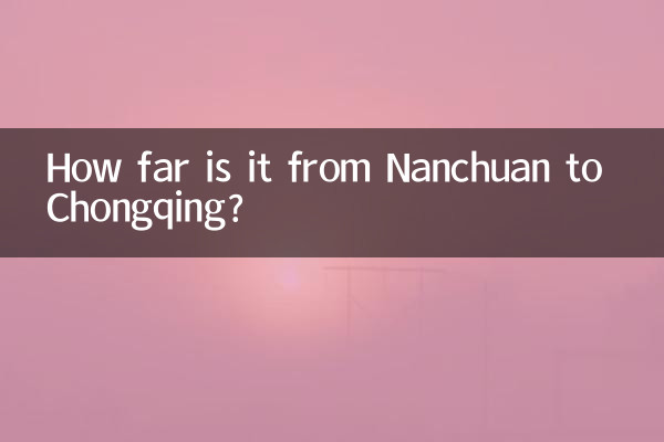 How far is it from Nanchuan to Chongqing?