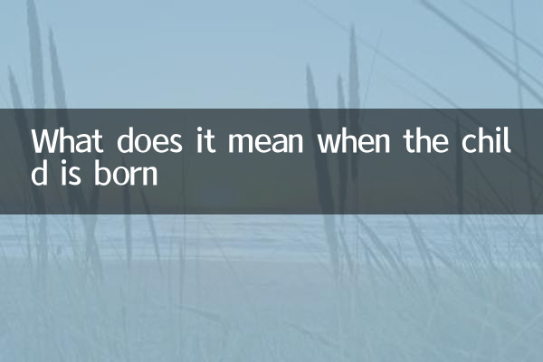 What does it mean when the child is born