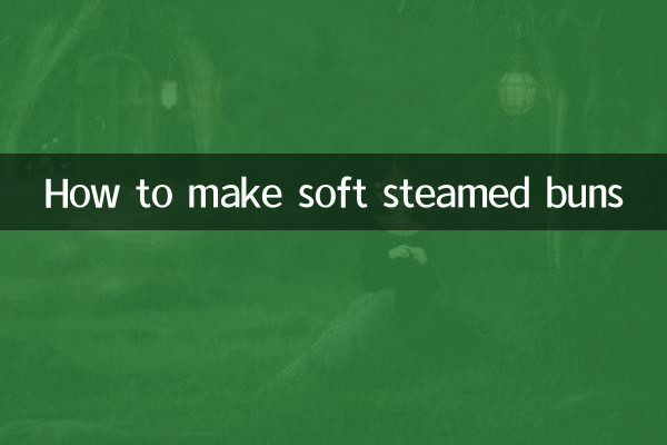 How to make soft steamed buns