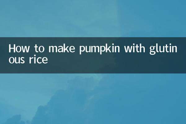 How to make pumpkin with glutinous rice