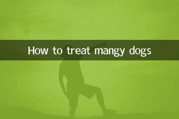 How to treat mangy dogs