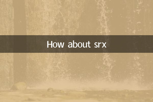 Que tal Srx