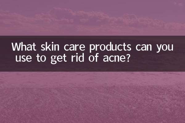 What skin care products can you use to get rid of acne?