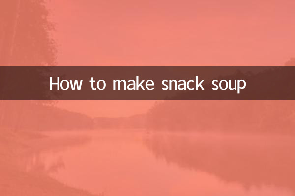 طرز تهیه سوپ میان وعده