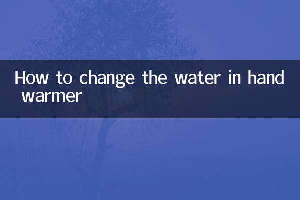 Comment changer l'eau du chauffe-mains