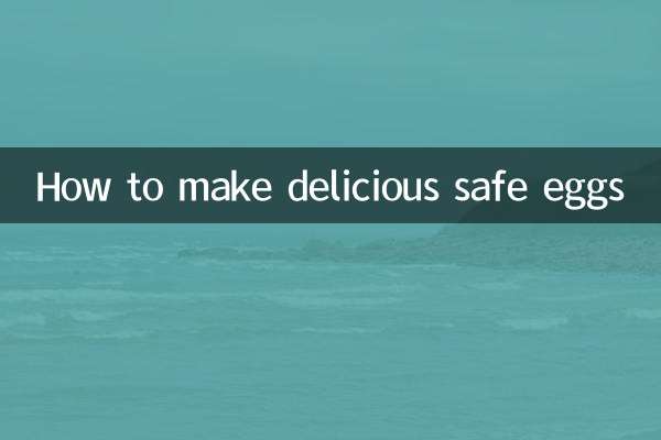 How to make delicious safe eggs