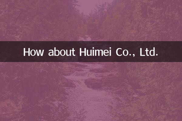 Wie wäre es mit Huimei Co., Ltd.