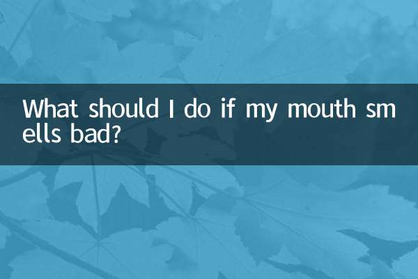 What should I do if my mouth smells bad?