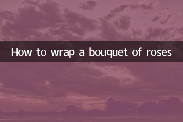 How to wrap a bouquet of roses