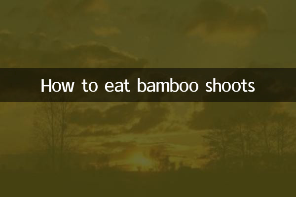 How to eat bamboo shoots
