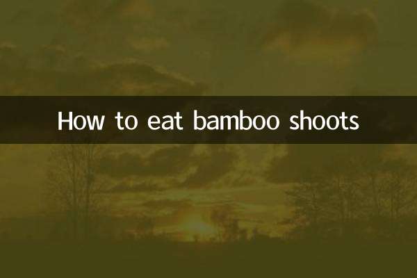 How to eat bamboo shoots