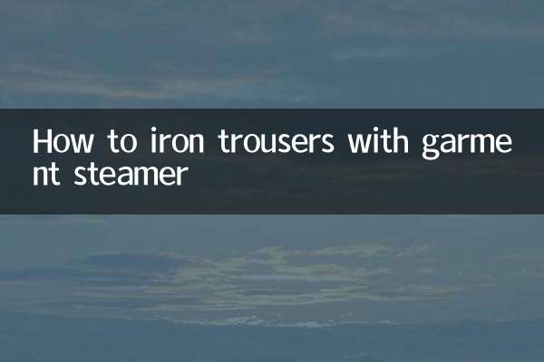 How to iron trousers with garment steamer