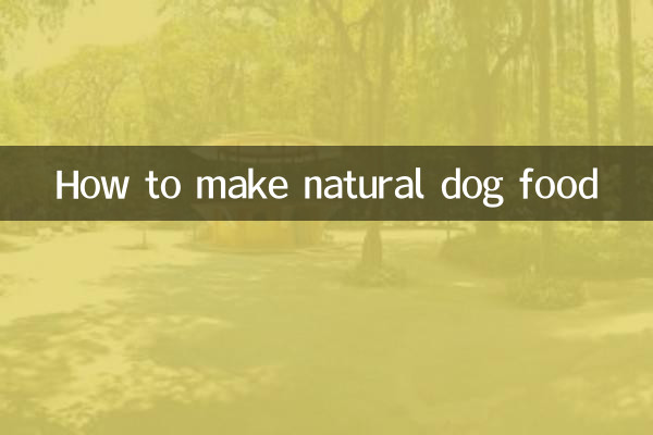 How to make natural dog food