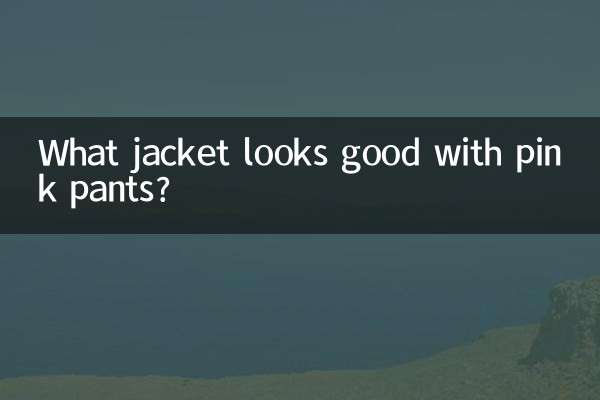 Que jaqueta fica bem com calça rosa?