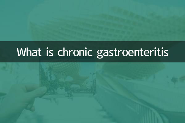What is chronic gastroenteritis