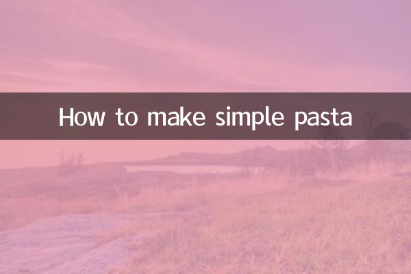 Come fare la pasta semplice