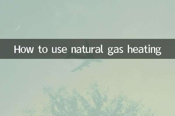 Come utilizzare il riscaldamento a gas naturale