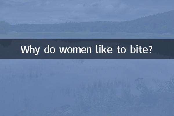 ¿Por qué a las mujeres les gusta morder?