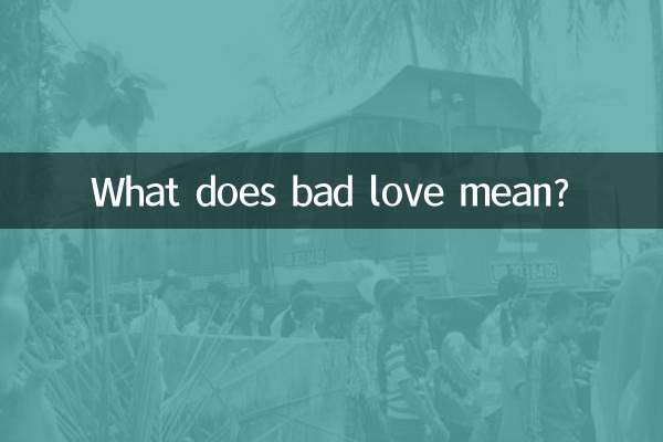 나쁜 사랑은 무슨 뜻인가요?